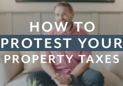 How to Protest Your Property Taxes